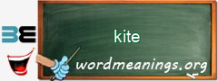 WordMeaning blackboard for kite